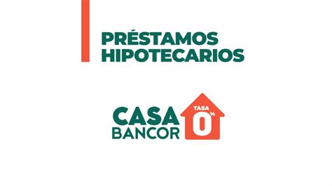 creditos hipotecarios bancor